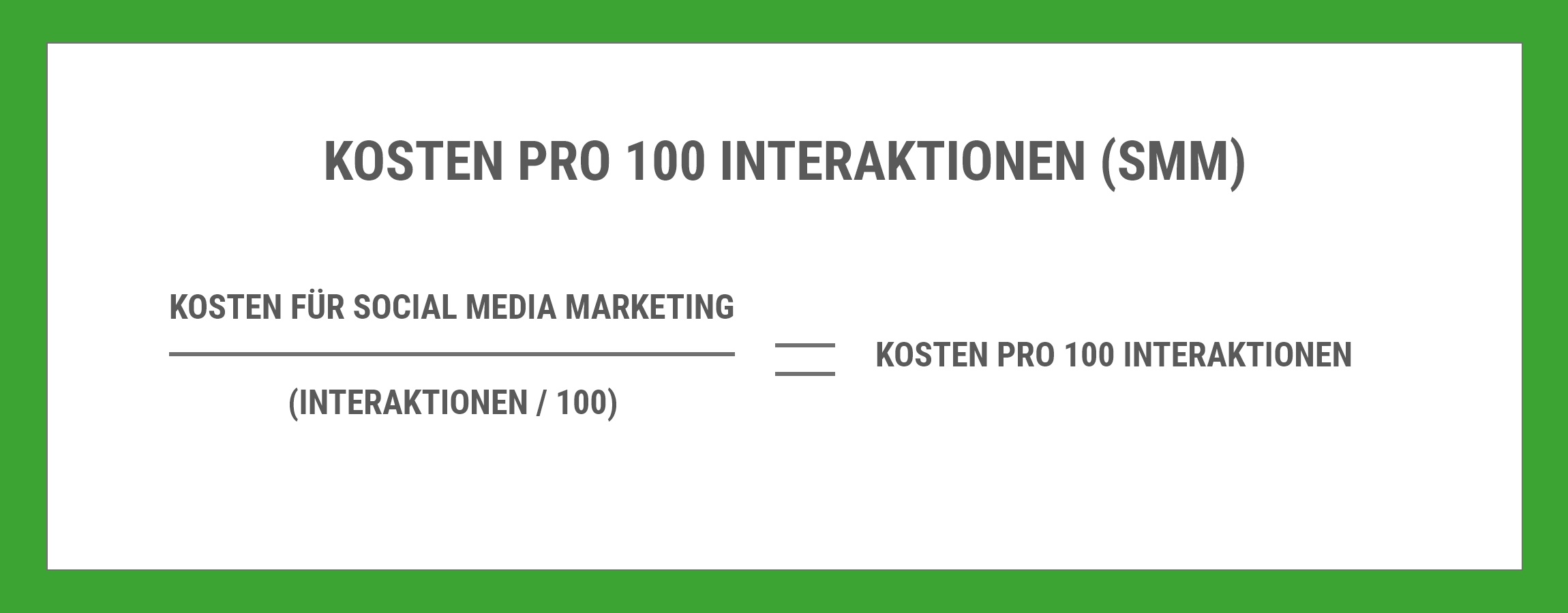 Formel Kosten Pro 100 Interaktionen (SMM)